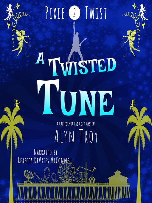 Title details for A Twisted Tune by Alyn Troy - Available